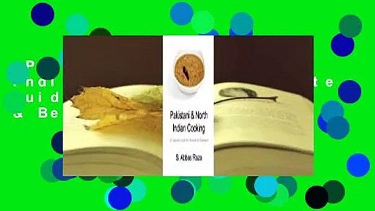 Pakistani & North Indian Cooking: A Complete Guide for Students & Beginners  For Kindle