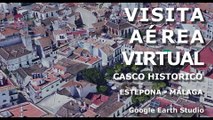 ESTEPONA - CASCO HISTORICO - VISITA VIRTUAL - GOOGLE EARTH STUDIO