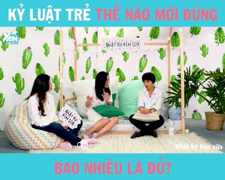 YAN KIDS II KỈ LUẬT TRẺ NHƯ THẾ NÀO MỚI ĐÚNG BAO NHIÊU LÀ ĐỦ?? II YANNEWS