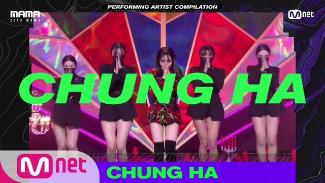 [2019 MAMA] Performing Artist Compilation #CHUNGHA