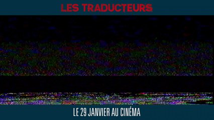 Les Traducteurs (Bande-annonce)