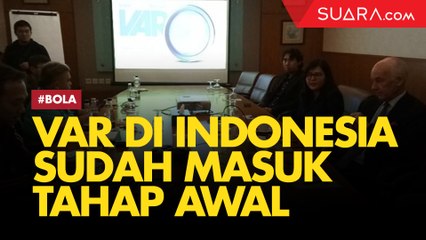 Penggunaan VAR di Indonesia Sudah Masuk Tahap Pertama