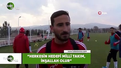 Erdoğan Yeşilyurt: "Herkesin hedefi milli takım, inşallah olur"