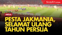 Pesta Jakmania, Selamat Ulang Tahun Persija