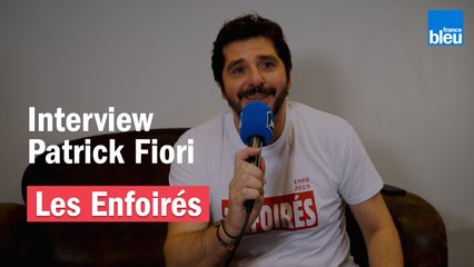 Les Enfoirés ont 30 ans - Les souvenirs de  Patrick Fiori