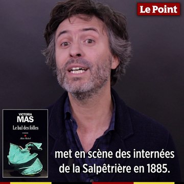 Palmarès des Livres : « Le bal des folles » de Victoria Mas (Albin Michel)