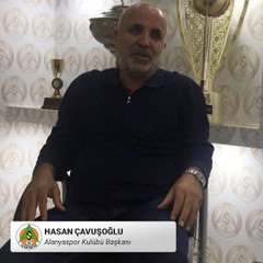 Hasan Çavuşoğlu, Alanyaspor'un başarısının sırrını böyle verdi