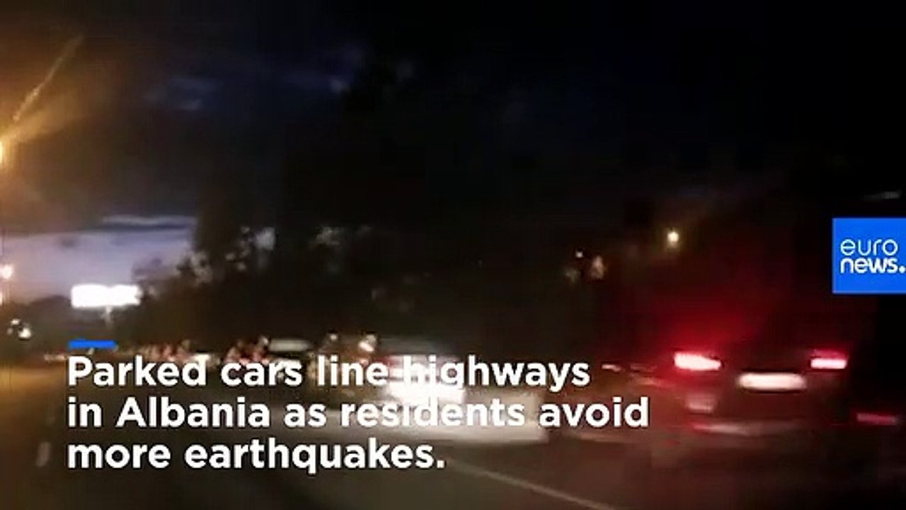 Albanians sleeping in cars at roadside to stay safe after deadly quake