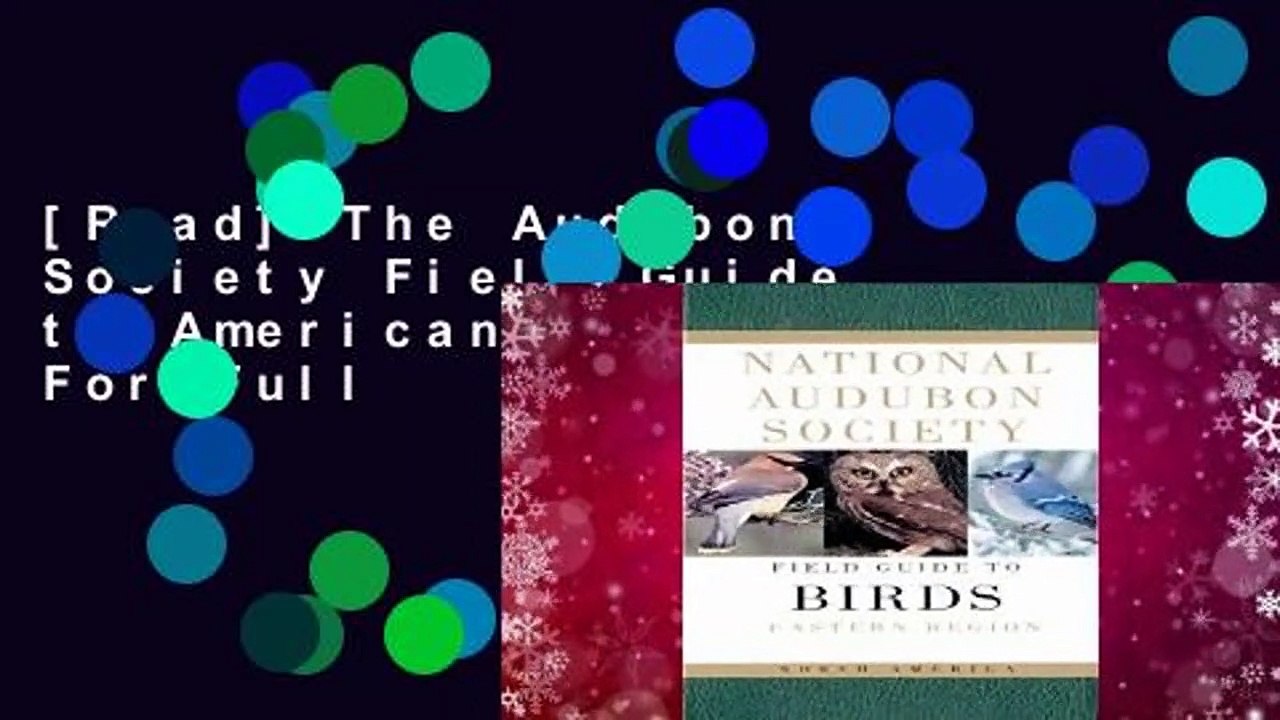 [Read] The Audubon Society Field Guide to American Birds  For Full
