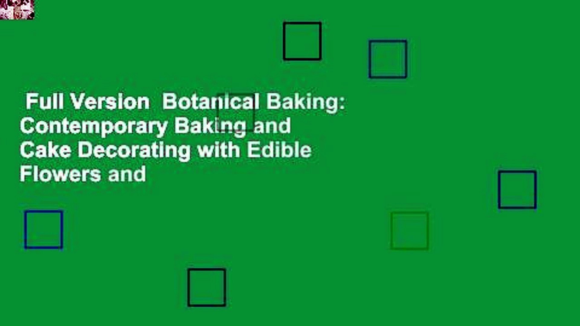 ⁣Full Version  Botanical Baking: Contemporary Baking and Cake Decorating with Edible Flowers and