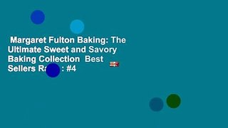 Margaret Fulton Baking: The Ultimate Sweet and Savory Baking Collection  Best Sellers Rank : #4