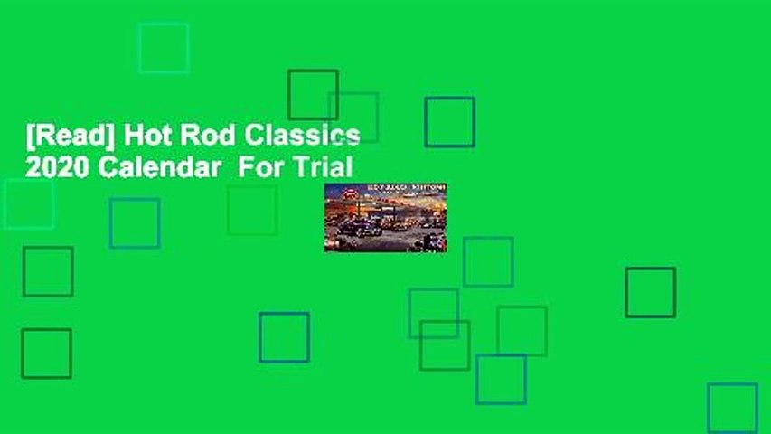 [Read] Hot Rod Classics  2020 Calendar  For Trial
