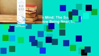 About For Books  Blue Mind: The Surprising Science That Shows How Being Near, In, On, or Under