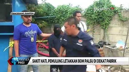 Sakit Hati Lamaran Ditolak, Pemulung Letakkan Bom Palsu Di Dekat Pabrik