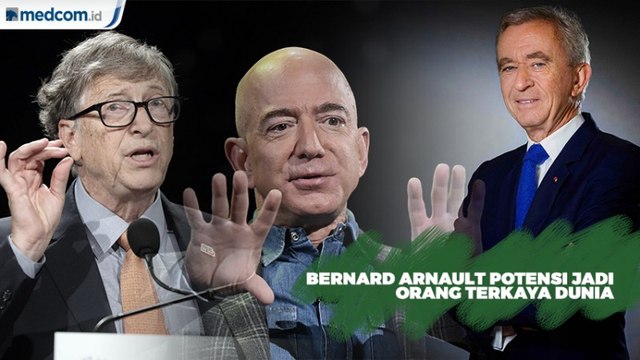Pendiri LVMH Potensi jadi Orang Terkaya Dunia kalahkan Jeff Bezos