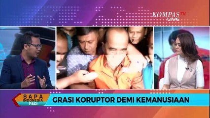 Pantaskah Koruptor Diberi Grasi Demi Kemanusiaan?