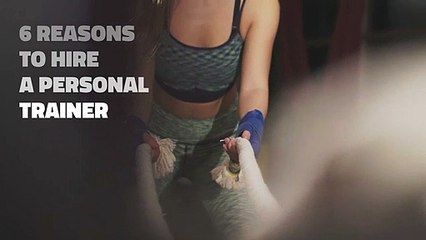 6 Reasons to Hire a Personal Trainer