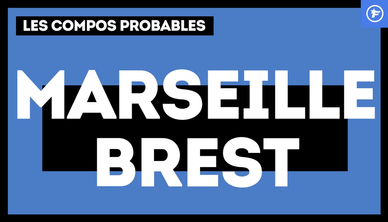 OM-Brest : les compos probables