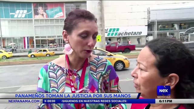 Panameños toman la justicia por sus manos - Nex Noticias