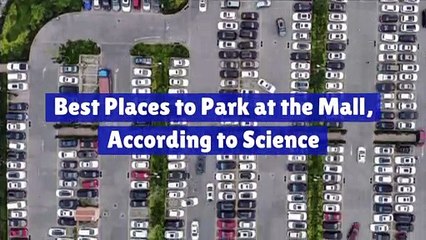 Best Places to Park at the Mall, According to Science
