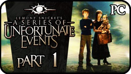 Lemony Snicket's A Series of Unfortunate Events Walkthrough Part 1 (PC)
