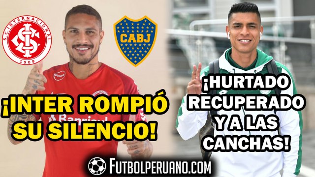 PAOLO GUERRERO: INTER ANTE LA POSIBLE LLEGADA A BOCA JUNIORS | PAOLO HURTADO REAPARECE