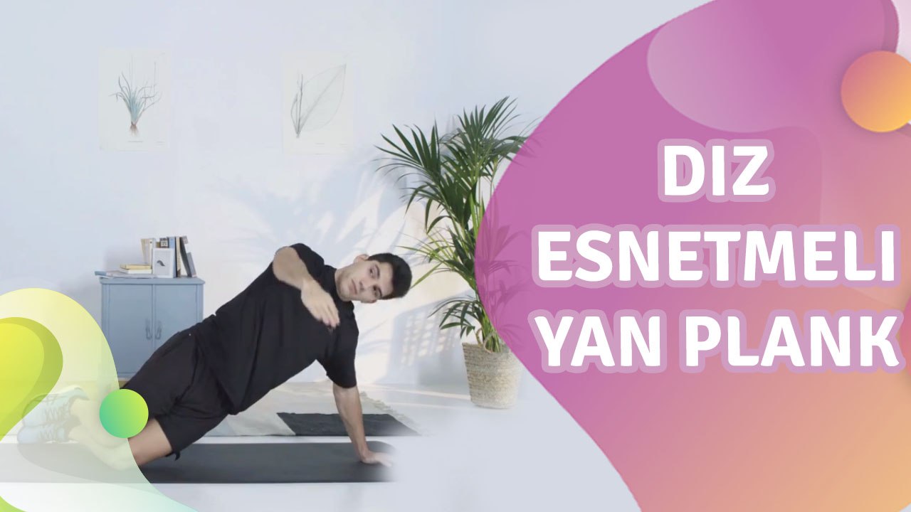 Diz esnetmeli yan plank - Sağlığa bir Adım