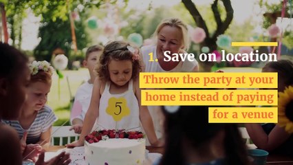 5 Ways to Plan a Kid’s Birthday Party on a Budget