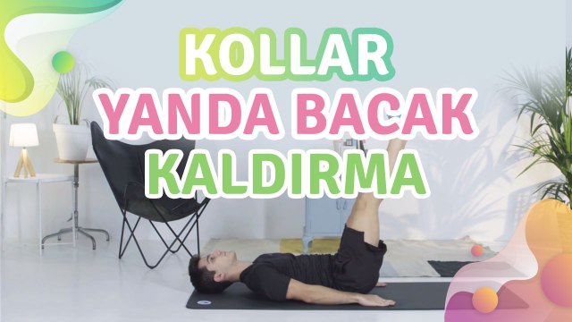 Kollar yanda bacak kaldırma - Sağlığa bir Adım