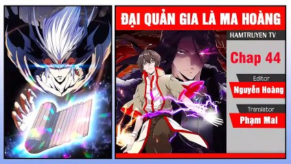Đại Quản Gia Là Ma Hoàng Chap 44