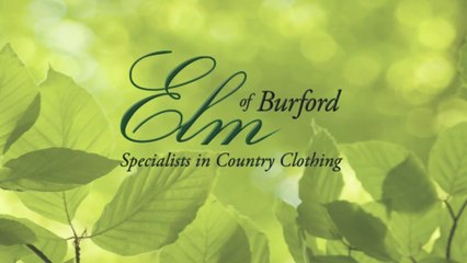 Elm Of Burford Ltd - Specialists In Country Clothing
