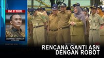 Highlight Primetime News - Rencana Ganti ASN dengan Robot