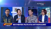 SKB 11 Menteri Panduan Untuk Deradikalisasi ?