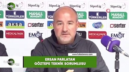 Göztepe Teknik Sorumlusu Ersan Parlatan: "1 puan almak önemliydi"