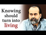 Knowing that doesn’t turn into living is not knowing at all || Acharya Prashant (2019)