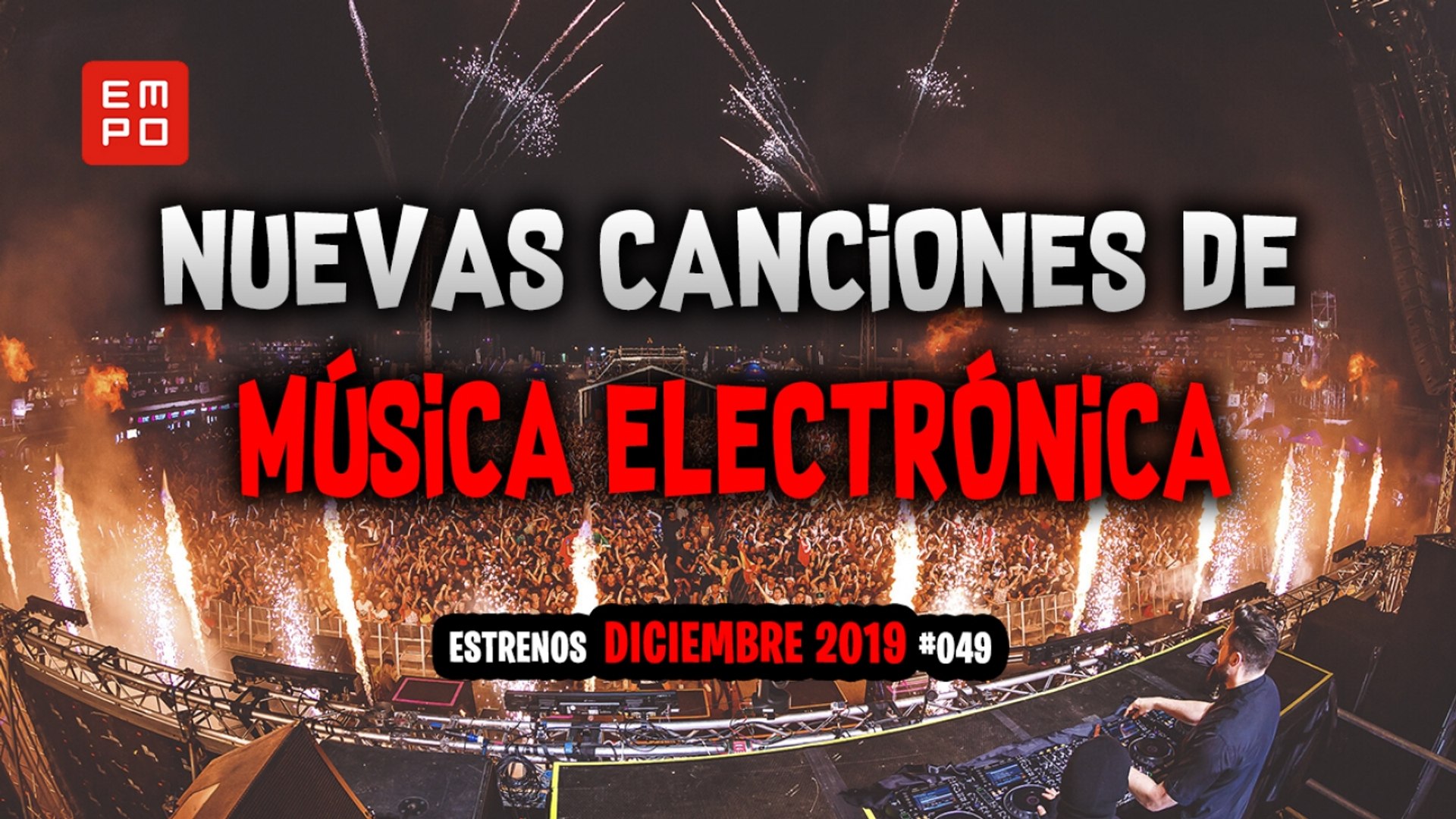 NUEVA MÚSICA ELECTRÓNICA DICIEMBRE 2019 #049 | LOS MÁS ESCUCHADOS | LO MÁS NUEVO