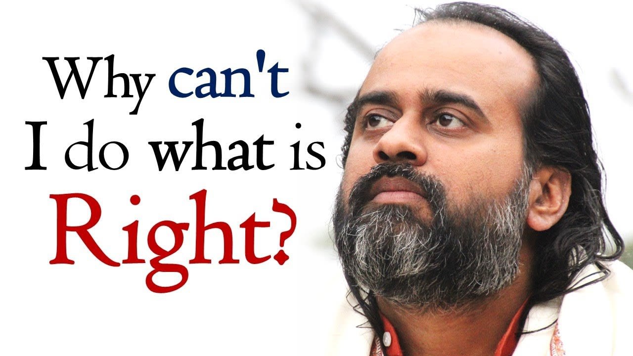 Why can't I do what is right? ||  Acharya Prashant (2015)