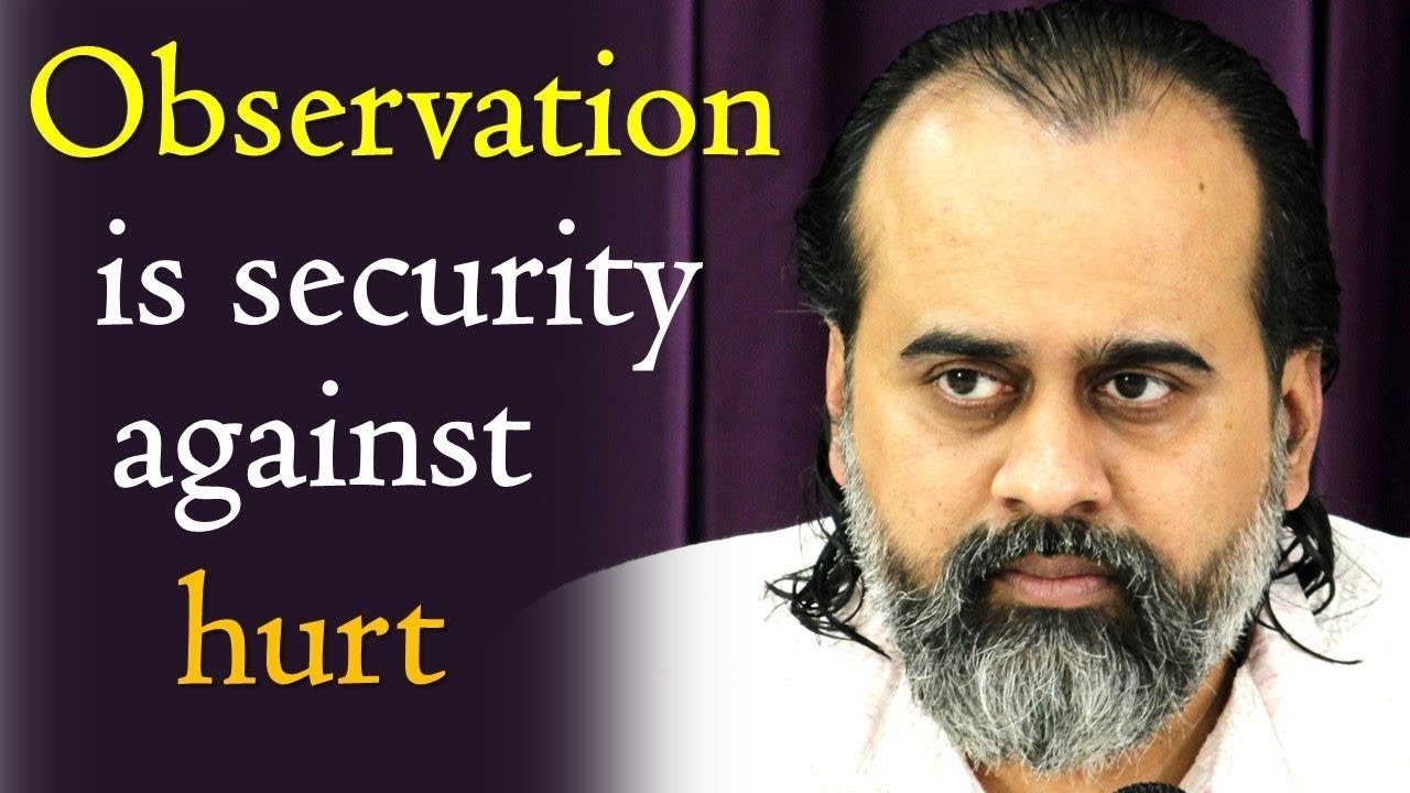 Observation is security against hurt || Acharya Prashant (2017)