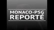 SOCIAL: Football: Ligue 1: 15e j. - Monaco-PSG reporté