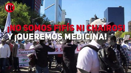 ¡No somos fifís ni chairos! y ¡queremos medicina!