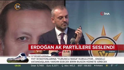 Başkan Erdoğan AK Partililere seslendi