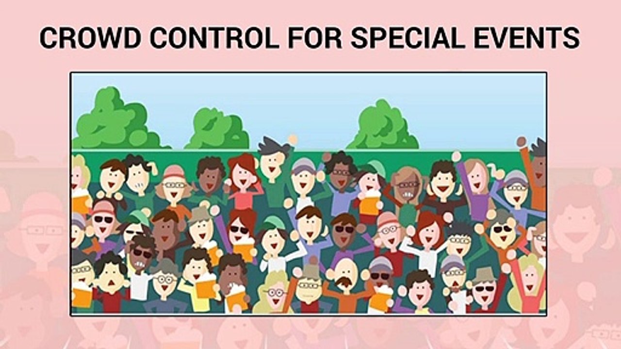 CROWD CONTROL FOR SPECIAL EVENTS