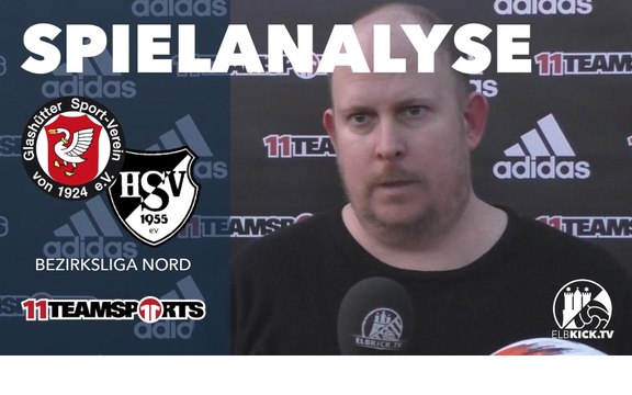 Spielanalyse | Glashütter Sport-Verein – Hoisbütteler SV | Präsentiert von 11teamsports (19. Spieltag, Bezirksliga Nord)