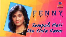 Fenny Bauty - Sumpah Mati Aku Cinta Kamu (Official Lyric Video)