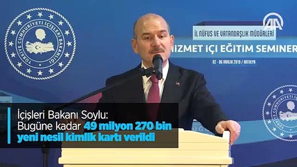 Download Video: İçişleri Bakanı Soylu: Bugüne kadar 49 milyon 270 bin yeni nesil kimlik kartı verildi