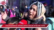 Küçükçekmece sokaklarına asılan afişler tepki çekti