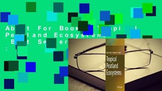 About For Books  Tropical Peatland Ecosystems  Best Sellers Rank : #3