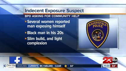 Bakersfield searching for indecent exposure suspect