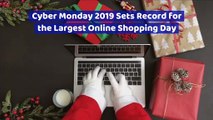 Cyber Monday 2019 Sets Record for the Largest Online Shopping Day