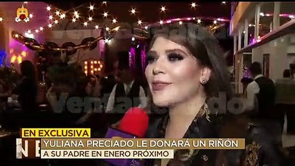 Yuliana Preciado le donará un riñón a su papá. | Ventaneando